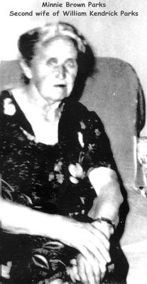 Minnie_Brown_Parks.jpg
Minnie Brown Parks was the second wife of William Kendrick Parks -- she was a widow -- not sure what her maiden name was. Lived in the Grant area.  Courtesy of Chrissie A. Peters.

