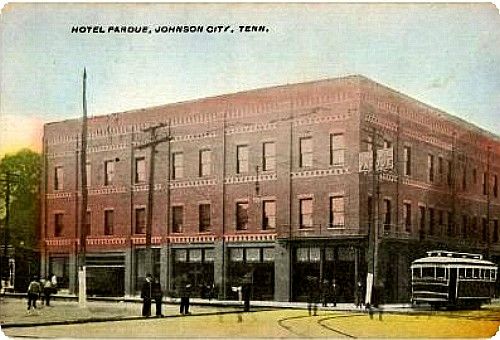 Johnson City - Hotel Pardue
This is a 1913 postcard of the Hotel Pardue, which no longer exists.  Note the street car in the right of the image.
