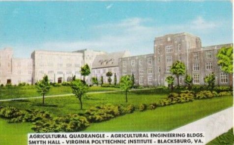 smythhall.jpg
This is the Agriculturial Sciences section of the Virginia Tech Campus from a 1960s postcard.
