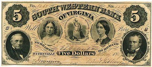wytheville_51857.jpg
This is a Five dollar note issues by a Wytheville bank in 1857.
