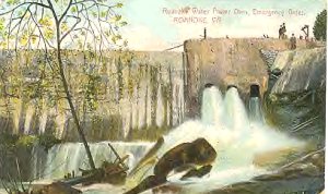 roandam1905.jpg
Hyrdo-electric dam on the Roanoke River, near Roanoke, 1905
