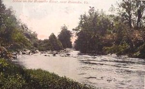 roanokeriver2.jpg
An early view of the Roanoke River.
