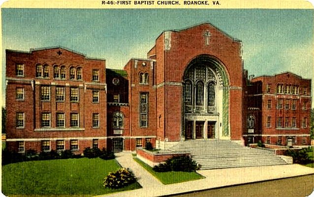 1stbaptistroanoke.jpg
This is from a 1930-45 era linen postcard.
