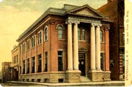 statesvilleloantrust1907.jpg
This is from a 1907 postcard.
